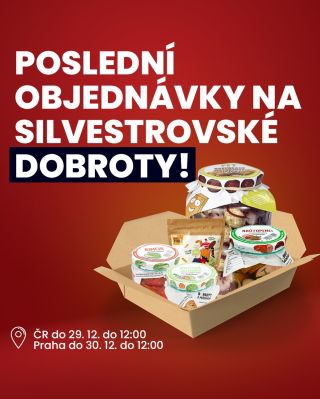 🎆 Poslední šance objednat silvestrovské dobroty! ⏰ ČR 29. 12. / Praha do 30. 12. (do 12:00) 🚚 Rozvoz: 29.–30. 12., Praha i...